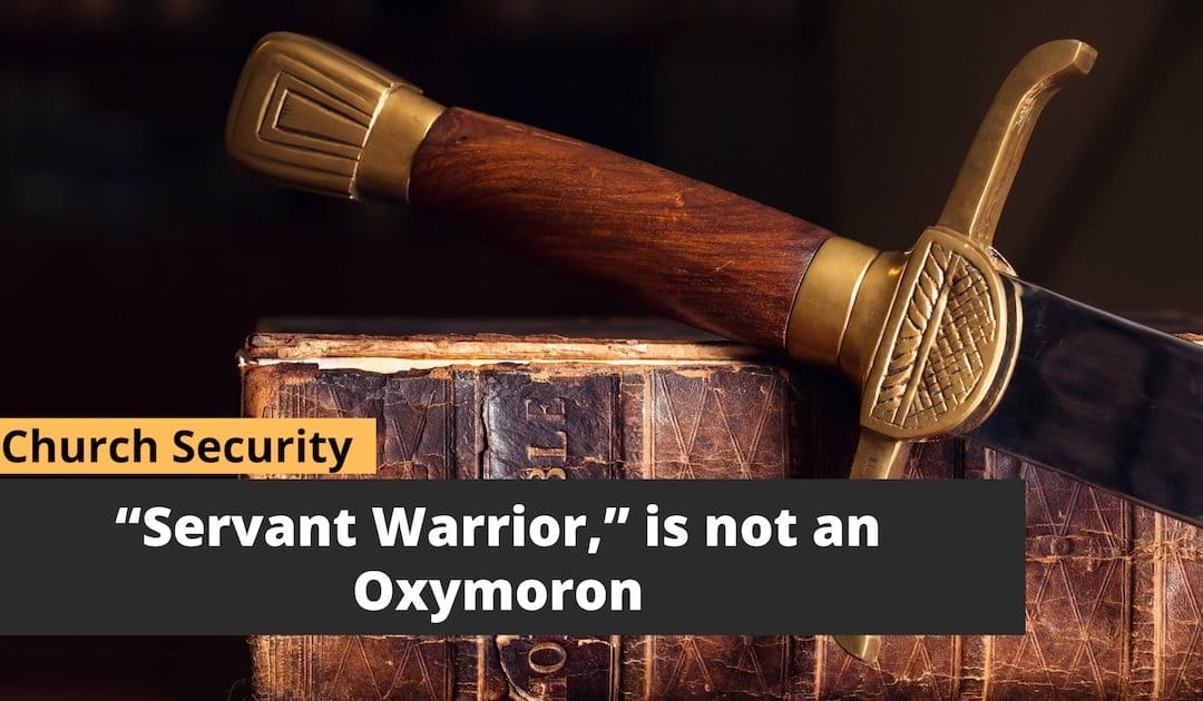 “Servant Warrior,” is not an Oxymoron